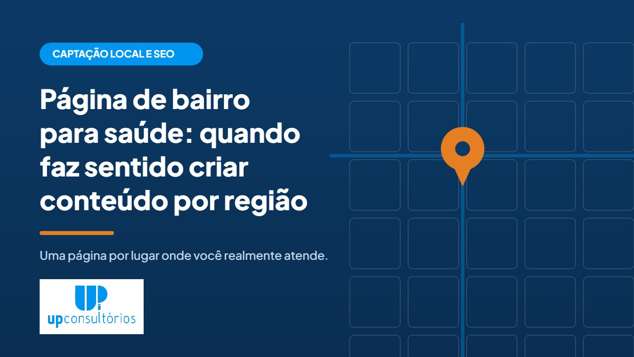 Capa do artigo Página de bairro para saúde: quando faz sentido criar conteúdo por região